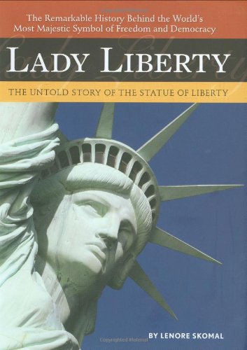 Beispielbild fr Lady Liberty: The Untold Story of The Statue of Liberty zum Verkauf von Open Books