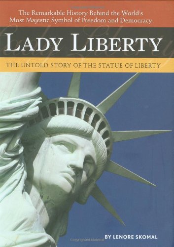 

Lady Liberty: The Untold Story of The Statue of Liberty
