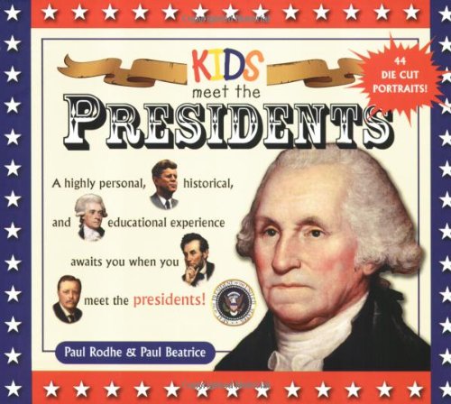 Stock image for Kids Meet the Presidents for sale by Your Online Bookstore