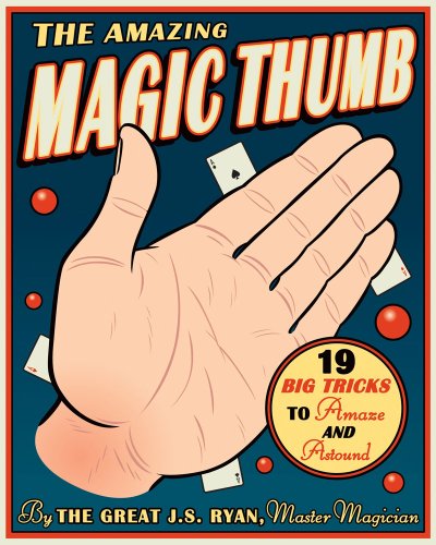Beispielbild fr The Amazing Magic Thumb zum Verkauf von Wonder Book
