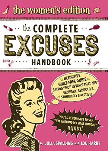 Beispielbild fr The Complete Excuses Handbook: The Women's Edition zum Verkauf von Wonder Book