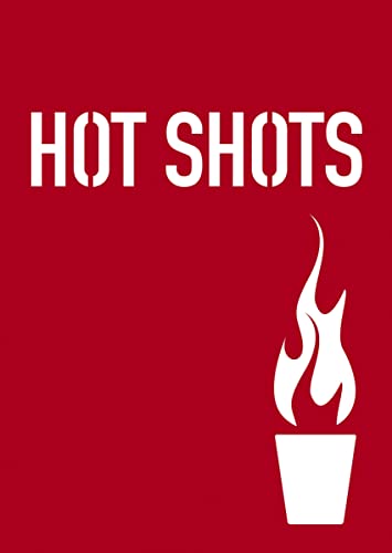 Stock image for Hot Shots: 100 Daring Drinks for Daring Drinkers for sale by HPB-Diamond