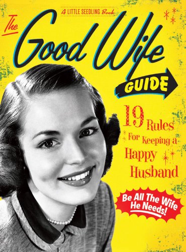 Beispielbild fr Good Wife Mini Guide (Little Seedling Edition): 19 Rules for Keeping a Happy Husband zum Verkauf von WorldofBooks