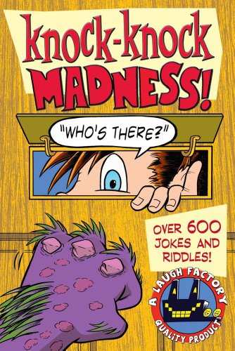 Beispielbild fr Knock-Knock Madness: Over 600 Jokes and Riddles zum Verkauf von Wonder Book