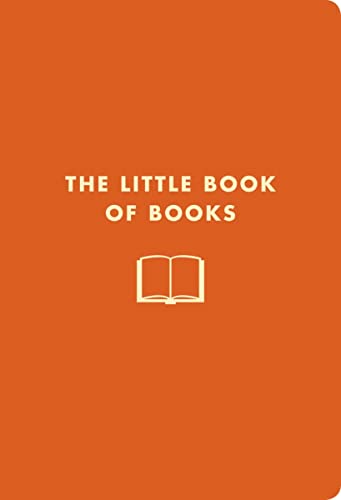 Stock image for The Little Book of Books: The Bibliophile's Guide to Thrillers, Love Stories, Villains, Heroines, and More (Little Books) for sale by HPB-Ruby