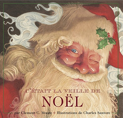 Imagen de archivo de C'Etait la Veille de Noel Ou une Visite Du Pere Noel a la venta por ThriftBooks-Atlanta