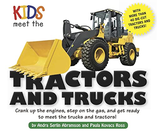 9781604333268: Kids Meet the Tractors and Trucks: An exciting mechanical and educational experience awaits you when you meet tractors and trucks (1)