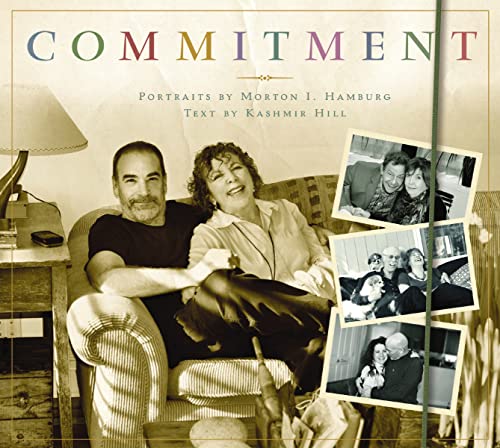 Stock image for Commitment: Love and Life Stories in Photographs for sale by HPB-Emerald
