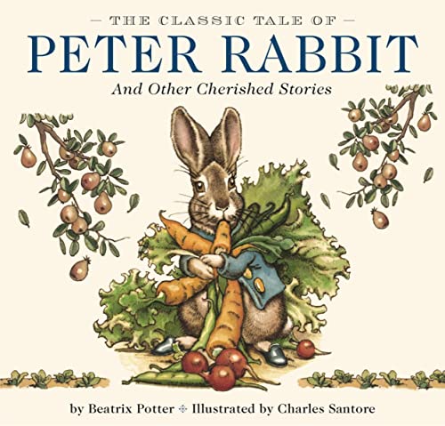 Stock image for The Classic Tale of Peter Rabbit Hardcover: The Classic Edition by The New York Times Bestselling Illustrator, Charles Santore (Charles Santore Children's Classics) for sale by Books-FYI, Inc.