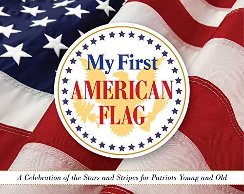 9781604334661: My First American Flag Kit: A Celebration of the Stars and Stripes for Patriots