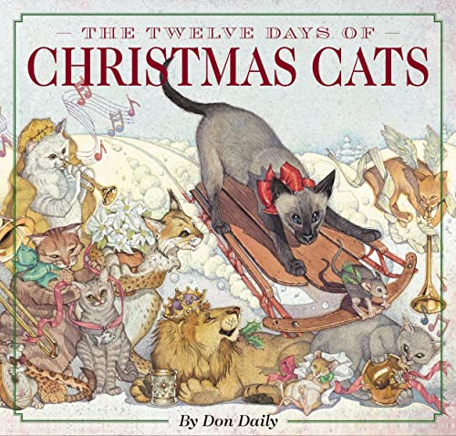 Beispielbild fr Twelve Days of Christmas Cats (Hardcover) : The Classic Edition zum Verkauf von Better World Books
