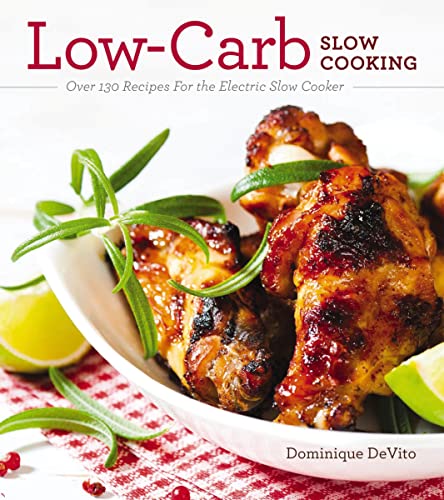 Beispielbild fr Low-Carb Slow Cooking: Over 150 Recipes For the Electric Slow Cooker zum Verkauf von SecondSale