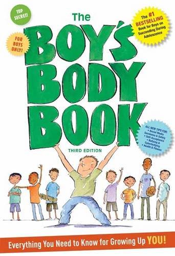 Beispielbild fr The Boys Body Book: Third Edition: Everything You Need to Know for Growing Up YOU zum Verkauf von Wonder Book