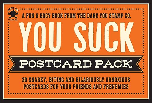 9781604335996: The You Suck Postcard Pack: 30 Snarky, Biting and Hilariously Obnoxious Postcards for Your Friends and Frenemies