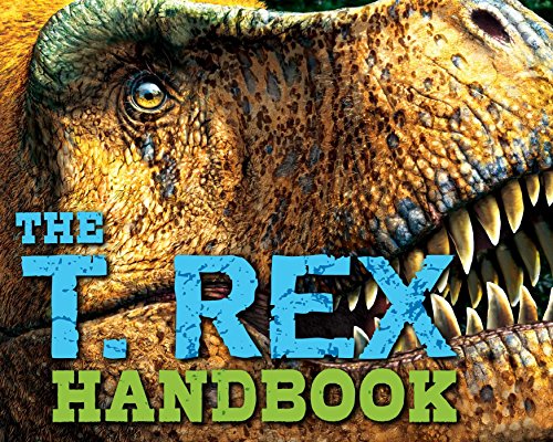 Beispielbild fr The T Rex Handbook: Discover the King of the Dinosaurs (Discovering) zum Verkauf von Half Price Books Inc.