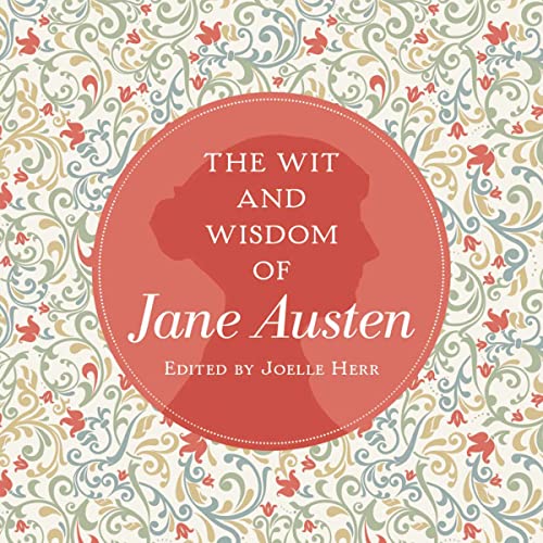 Stock image for The Wit and Wisdom of Jane Austen: A Treasure Trove of 175 Quips from a Beloved Writer for sale by ThriftBooks-Dallas