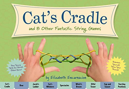 Stock image for The Cat's Cradle: And 8 Other Fantastic String Games for sale by Dream Books Co.