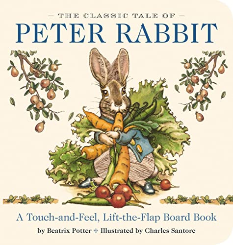 Beispielbild fr The Classic Tale of Peter Rabbit Touch and Feel Board Book: A Touch and Feel Lift the Flap Board Book (The Classic Edition) zum Verkauf von Zoom Books Company