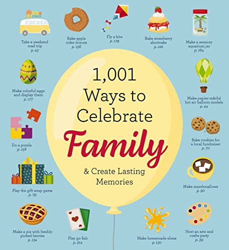 9781604339758: 1,001 Ways to Celebrate Family: And Create Lasting Memories