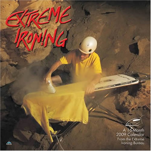 9781604340242: Extreme Ironing 2009 Calendar