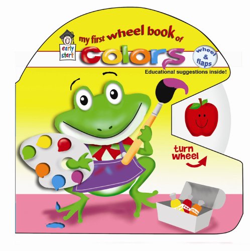 9781604360011: My First Wheel Book of Colors