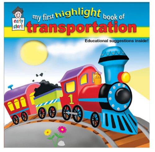 9781604360134: My First Highlight Book of Transportation (Early Start, Active Reading Method)