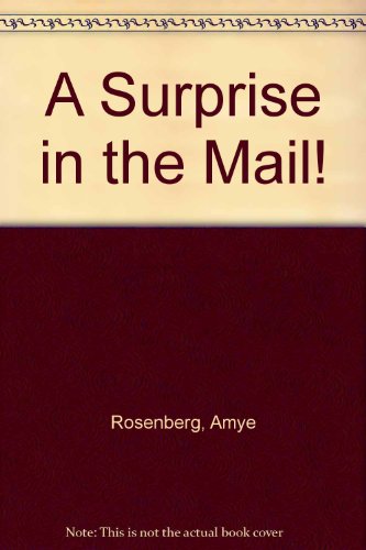 A Surprise in the Mail! (9781604360660) by Rosenberg, Amye