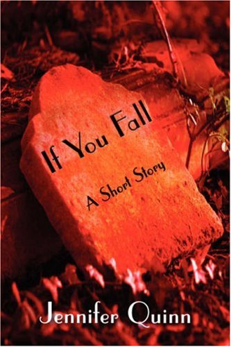 If You Fall: A Short Story (9781604410044) by Quinn, Jennifer