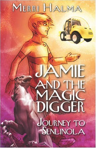 Imagen de archivo de Jamie and the Magic Digger: Journey to Senlinola a la venta por Trip Taylor Bookseller