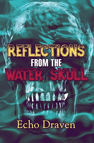 Stock image for Reflections from the Water Skull for sale by Phatpocket Limited