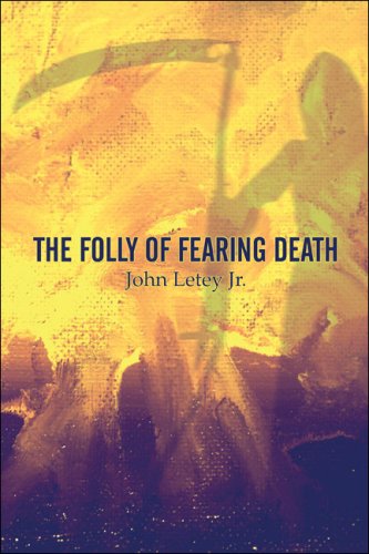 Beispielbild fr The Folly of Fearing Death zum Verkauf von Red's Corner LLC