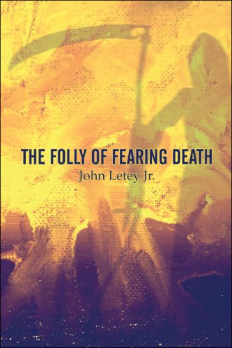 Imagen de archivo de The Folly of Fearing Death a la venta por Red's Corner LLC