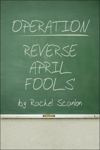 9781604416497: Operation Reverse April Fools'