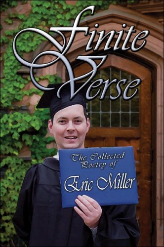 Finite Verse: The Collected Poetry of Eric Miller (9781604416824) by Miller, Eric