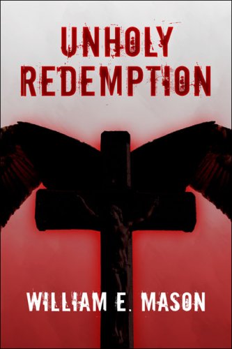 9781604417920: Unholy Redemption