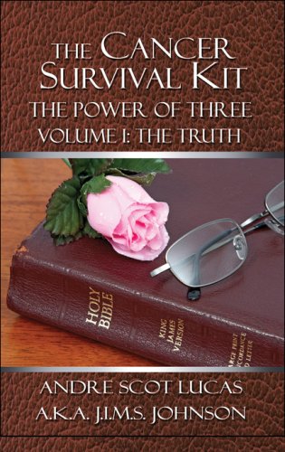 Stock image for The Cancer Survival Kit: The Power of Three: Volume I: The Truth for sale by Ergodebooks