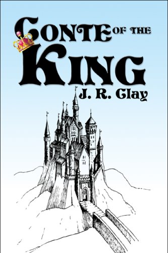 Conte of the King - Clay, J. R.