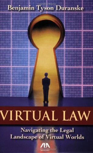 Stock image for Virtual Law: Navigating the Legal Landscape of Virtual Worlds for sale by Ergodebooks