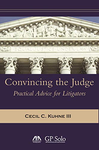 9781604421033: Convincing the Judge: Practical Advice for Litigators