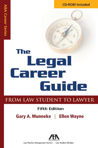 Stock image for The Legal Career Guide: From Student to Lawyer (Aba Career Series) for sale by Ergodebooks