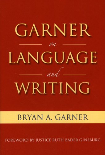 9781604424454: Garner on Language & Writing