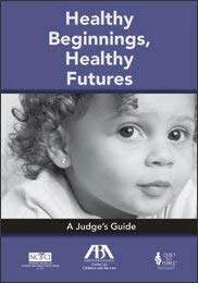 9781604426113: Title: Healthy Beginnings Healthy Futures A Judges Guide