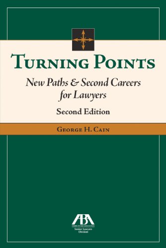 Beispielbild fr Turning Points, Volume II: New Paths & Second Careers for Lawyers zum Verkauf von ThriftBooks-Dallas