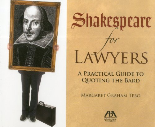 Beispielbild fr Shakespeare for Lawyers: A Practical Guide to Quoting the Bard zum Verkauf von -OnTimeBooks-