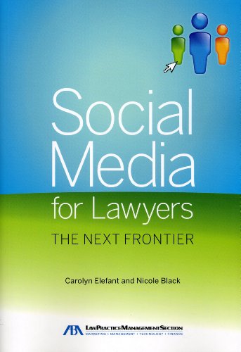 Imagen de archivo de Social Media for Lawyers : The Next Frontier a la venta por Better World Books