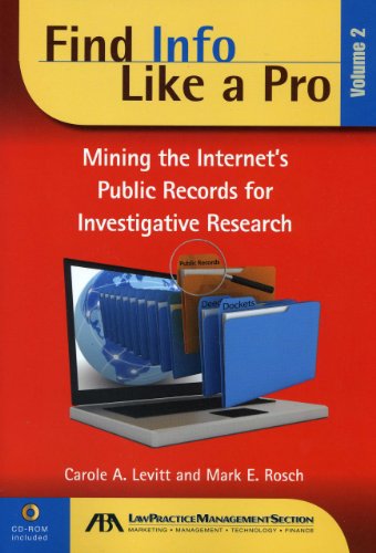 Stock image for Find Info Like a Pro: Mining the Internet*s Public Records for Investigative Research (Volume 2) for sale by dsmbooks