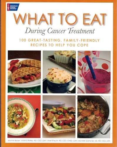 Beispielbild fr What to Eat During Cancer Treatment: 100 Great-Tasting, Family-Friendly Recipes to Help You Cope zum Verkauf von SecondSale