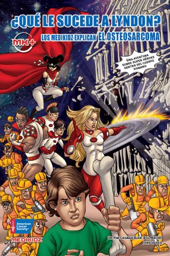 9781604430264: Que le psa a Lyndon? / What's Up with Lyndon?: Los Medikidz Explican el Osteosarcoma / Medikidz Explain Osteosarcoma