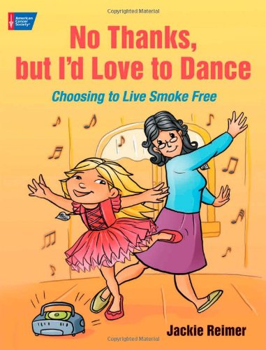 Beispielbild fr No Thanks, But I'd Love to Dance: Choosing to Live Smoke Free zum Verkauf von Wonder Book