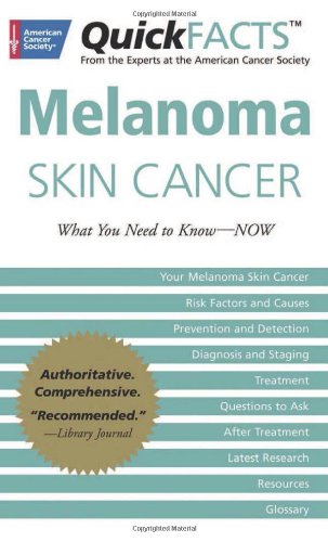 Imagen de archivo de Melanoma Skin Cancer : What You Need to Know-Now a la venta por Better World Books